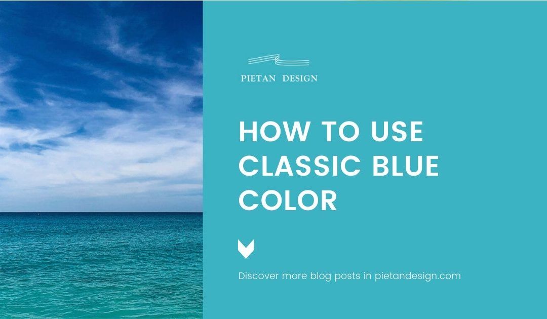 How to use Classic Blue, color of the year 2020