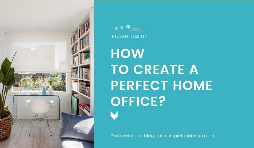 How to create a perfect Home Office?